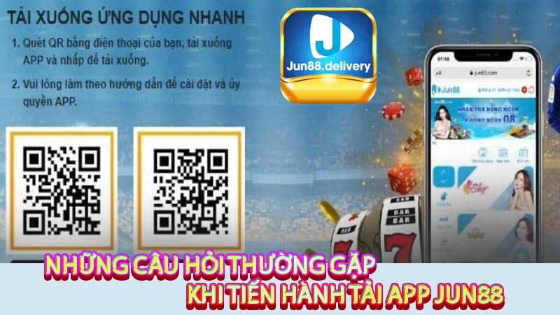 Hướng dẫn tải app Jun88